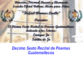 Nuevas fotografias Recital de Poemas Guatemaltecos, Escuela Rafael Alvarez